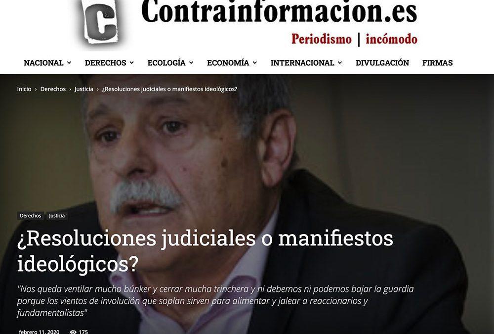 Resoluciones judiciales o manifiestos ideológicos. La semana pasada conocimos dos sentencias judiciales, la de la Audiencia Provincial de Oviedo y la del...